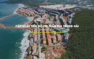 Tiến độ xây dựng thị trấn Địa Trung Hải - Tháng 10/2021.